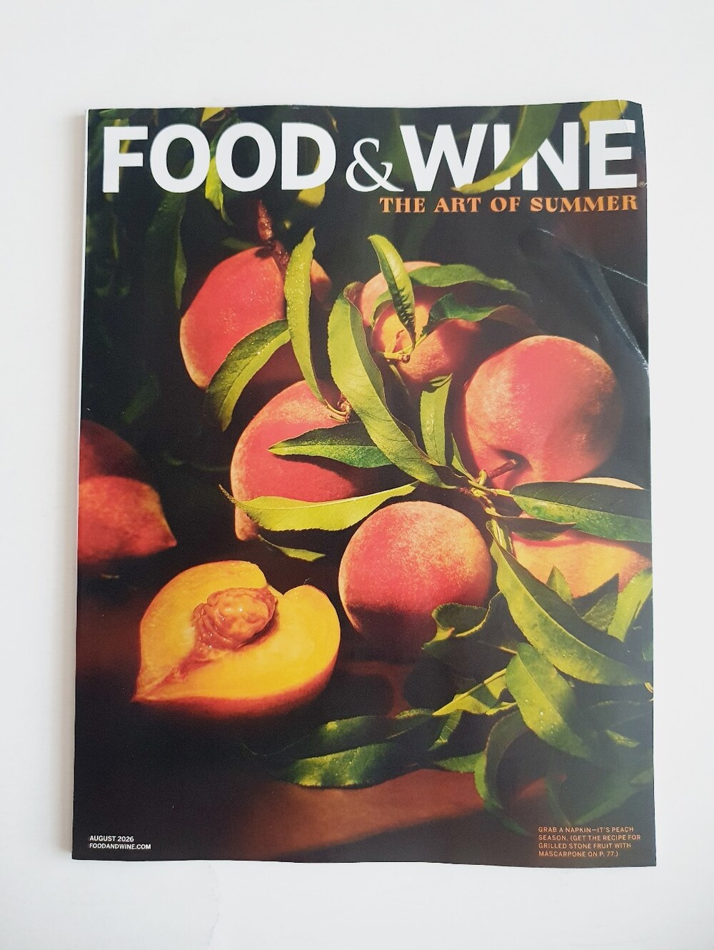 Food & Wine Magazine August, 2026 - The Art of Summer - Peach Season
